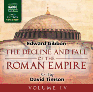 Decline and Fall of the Roman Empire: Volume IV