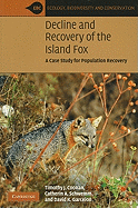 Decline and Recovery of the Island Fox: A Case Study for Population Recovery