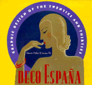 Deco Espana: Graphic Design of the Twenties and Thirties - Heller, Steven, and Chronicle Books, and Fili, Louise