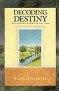 Decoding Destiny: Keys to Mankind's Spiritual Evolution