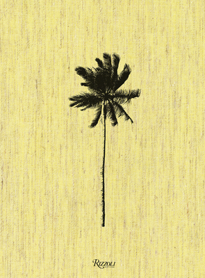Decoding Palm Culture - Ragazzi, Francesco (Photographer), and Tonchi, Stefano (Editor), and Aloi, Giovanni (Text by)