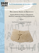 Decoding Signs of Identity: Egyptian Workmen's Marks in Archaeological, Historical, Comparative and Theoretical Perspective. Proceedings of a Conference in Leiden, 13-15 December 2013