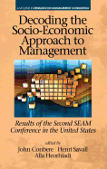 Decoding the Socio Economic Approach to Management: Results of the Second SEAM Conference in the United States