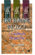 Decolonizing Theology: A Caribbean Perspective