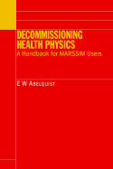 Decommissioning Health Physics: A Handbook for Marssim Users