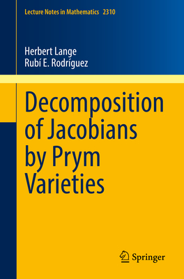 Decomposition of Jacobians by Prym Varieties - Lange, Herbert, and Rodrguez, Rub E.