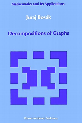 Decompositions of Graphs - Bosk, Juraj