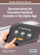 Deconstructing the Education-Industrial Complex in the Digital Age