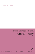 Deconstruction and Critical Theory - Zima, Peter V