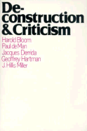 Deconstruction and Criticism - Golding, William, Sir, and Hartman, Geoffrey H, Professor, and Derrida, Jacques, Professor