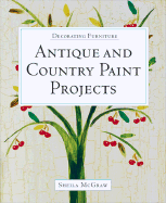 Decorating Furniture: Antique and Country Paint PR - McGraw, Sheila