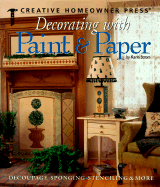 Decorating with Paint & Paper: Decoupage, Sponging, Stenciling, & More