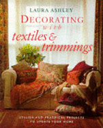 Decorating with textiles & trimmings : stylish and practical projects to update your home