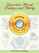 Decorative Floral Designs and Motifs Cd-Rom and Book (Dover Electronic Clip Art)
