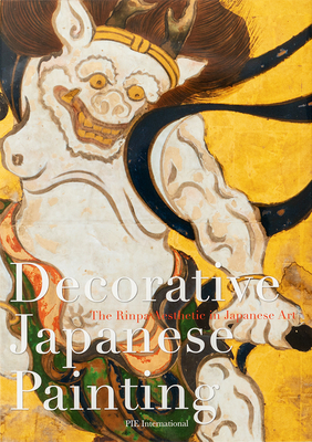 Decorative Japanese Painting: The Rinpa Aesthetic in Japanese Art - International, PIE