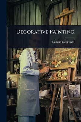 Decorative Painting - Saward, Blanche C