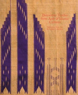 Decorative Textiles from Arab and Islamic Cultures: Selected Works from the Al Lulwa Collection
