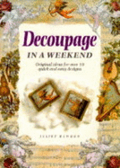 Decoupage in a Weekend - Bawden, Juliet