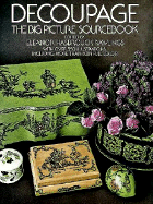 Decoupage: The Big Picture Sourcebook