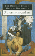 Dedalus Book of German Decadence: Voices of the Abyss