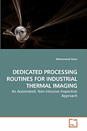 Dedicated Processing Routines for Industrial Thermal Imaging