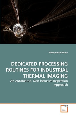 Dedicated Processing Routines for Industrial Thermal Imaging - Omar, Mohammed