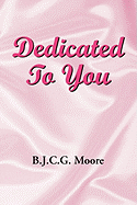 Dedicated to You