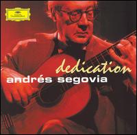 Dedication - Andrs Segovia (guitar)