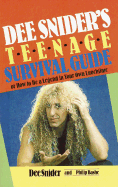 Dee Snider's Teenage Survival Guide