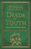 Deeds of Youth: Paksenarrion World Chronicles II