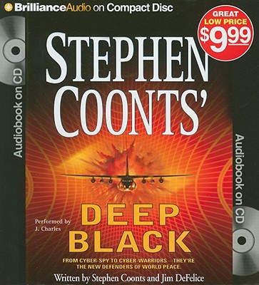 Deep Black - Coonts, Stephen, and DeFelice, Jim, and Charles, J (Read by)