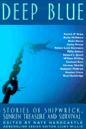 Deep Blue: Stories of Shipwreck, Sunken Treasure and Survival - Hardcastle, Nate (Editor)