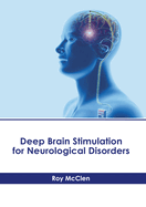 Deep Brain Stimulation for Neurological Disorders