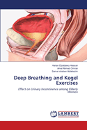 Deep Breathing and Kegel Exercises