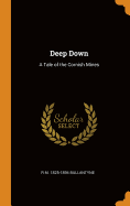 Deep Down: A Tale of the Cornish Mines