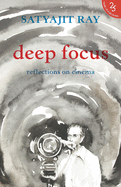 Deep Focus:: Reflection On Indian Cinema