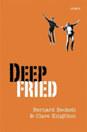 Deep Fried: a Novel