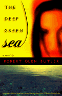 Deep Green Sea - Butler, Robert Olen