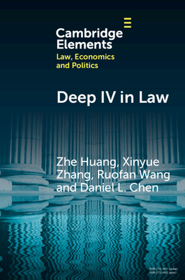 Deep IV in Law: Appellate Decisions and Texts Impact Sentencing in Trial Courts - Huang, Zhe, and Zhang, Xinyue, and Wang, Ruofan