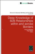Deep Knowledge of B2B Relationships Within and Across Borders