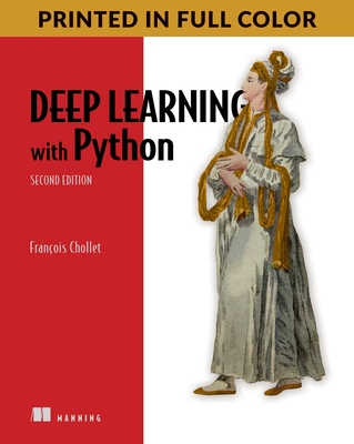 Deep Learning with Python - Chollet, Franois