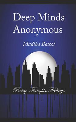 Deep Minds Anonymous - Batool, Madiha