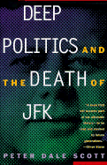 Deep Politics and the Death of JFK