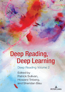 Deep Reading, Deep Learning: Deep Reading Volume 2