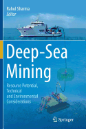 Deep-Sea Mining: Resource Potential, Technical and Environmental Considerations