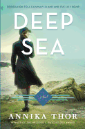 Deep Sea - Thor, Annika, and Schenck, Linda (Translated by)