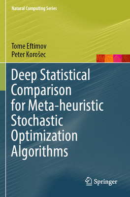 Deep Statistical Comparison for Meta-heuristic Stochastic Optimization Algorithms - Eftimov, Tome, and Korosec, Peter