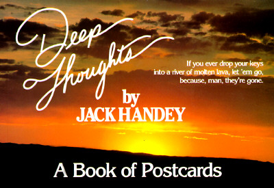 Deep Thoughts: A Book of Postcards - Handey, Jack