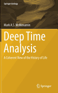 Deep Time Analysis: A Coherent View of the History of Life