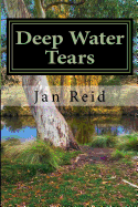 Deep Water Tears: Book 1 the Dreaming Series